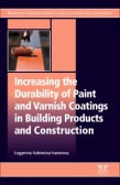 增加油漆和清漆的耐久性辅酶atings in Building Products and Construction 1st Edition
